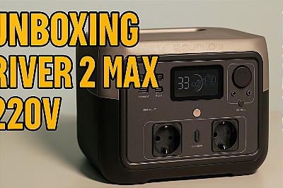 UNBOXING: EcoFlow RIVER 2 Max 220V