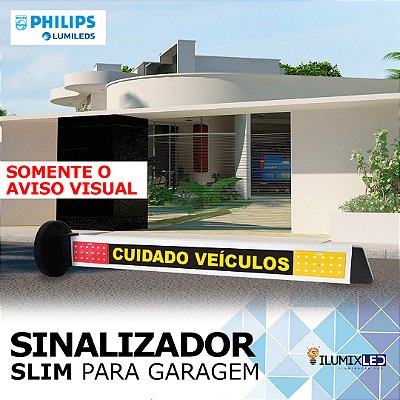 Sinalizador LED Para Garagem | SLIM | AVISO VISUAL | Bivolt | IP65 Resistente à Água | LED PHILIPS