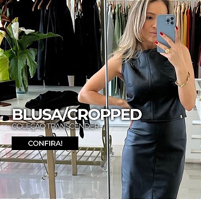 BLUSA/CROPPED - COLEÇÃO TRANSCENDER