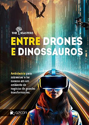 Livro Entre Drones e Dinossauros Vol.1