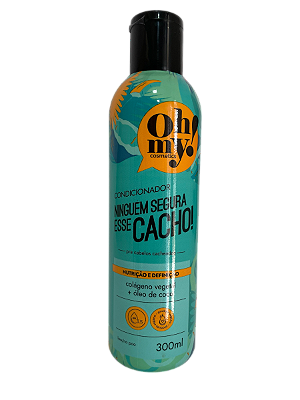 Condicionador ninguem segura esse cacho 300 ml Oh My