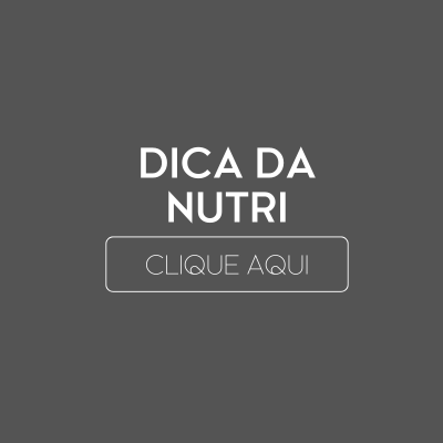 Dica da Nutri