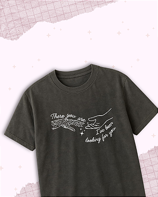 Camiseta "There You Are"