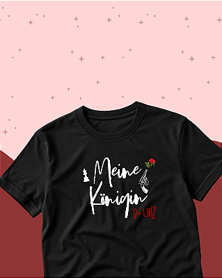 Camiseta "Meine Königin"