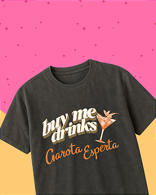 Camiseta "Buy me Drinks"