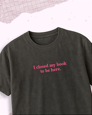 Camiseta "Closed my book"