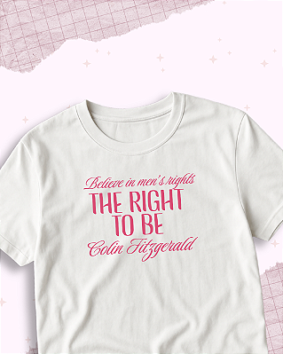 Camiseta "Right to be Fitz"