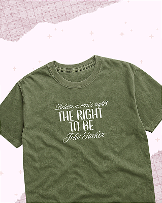 Camiseta "Right to be Tucker"