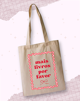Ecobag "Mais Livros, por favor"