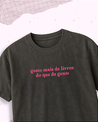 Camiseta "Gosto mais de livros"