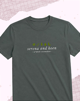 Camiseta "Serena and Koen"