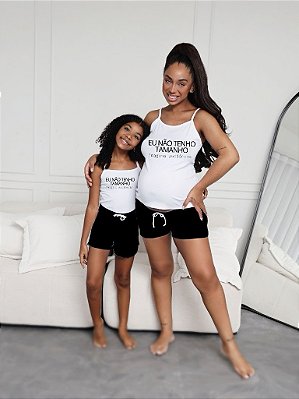 Pijama Feminino Tal Mãe Tal Filha Estampa Eu Não Tenho Tamanho