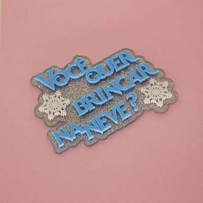 Aplique Você quer Brincar - Frozen - 8cm - 1 unidade