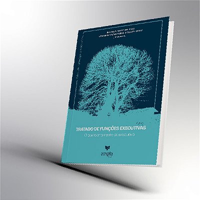 Tratado de Funçoes Executivas - Vol 3: O comportamento disexecutivo