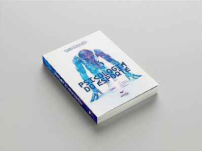Psicologia do Esporte - Uma abordagem aplicada para atletas e treinadores