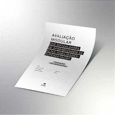 Avaliação Modular das dificuldades de aprendizagem às Altas Habilidades/Superdotação - Protocolo Caderno de Respostas