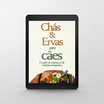 E-book: Chás e Ervas para Cães