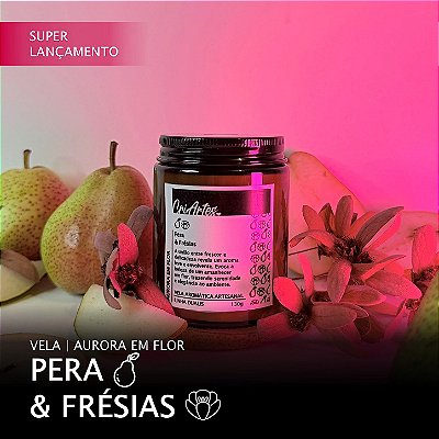 AURORA EM FLOR | Vela aromática de Pera & Frésias 130g