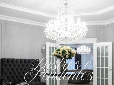 Lustres e Pendentes