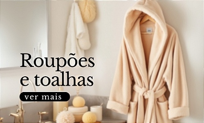 Roupões e toalhas