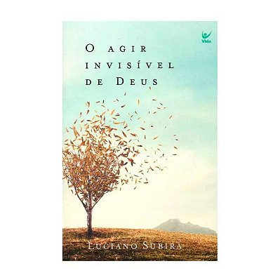 Livro O Agir Invisível de Deus - Luciano Subirá