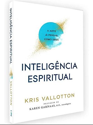 Livro Inteligência Espiritual - Kris Vallotton