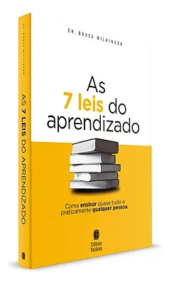 As 7 Leis do Aprendizado | Dr. Bruce Wilkinson