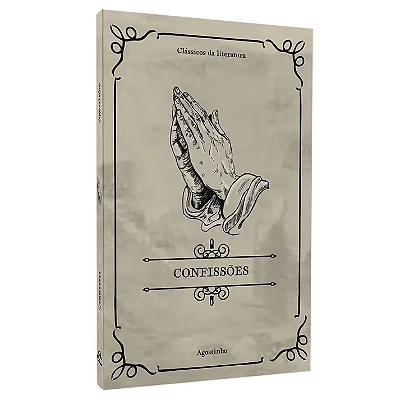 Confissões | Clássicos da Literatura | Agostinho