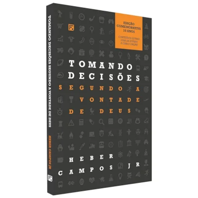 Livro Tomando Decisões Segundo a Vontade de Deus | Edição Comemorativa 10 Anos Com Curso e Guia de Estudo