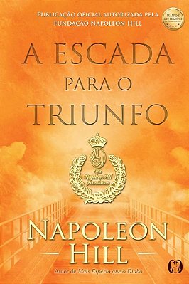 Livro A ESCADA PARA O TRIUNFO - NAPOLEON HILL