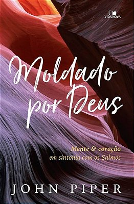 Livro MOLDADO POR DEUS - JOHN PIPER