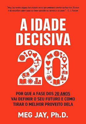 Livro A Idade Decisiva 20 | Meg Jay