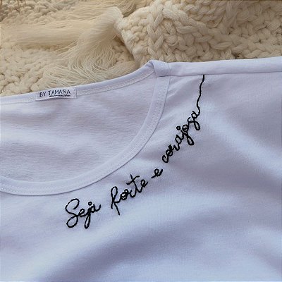 Camiseta Seja Forte e Corajosa