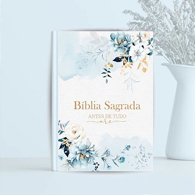 Bíblia Sagrada “Antes de tudo, ore”