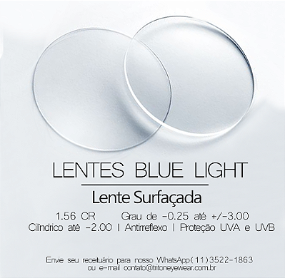 PAR DE LENTES DE GRAU SURFAÇADA COM FILTRO LUZ AZUL: GRAU ATÉ -3,00 MIOPIA/ -2,00 ASTIGMATISMO / +3,00 HIPERMETROPIA