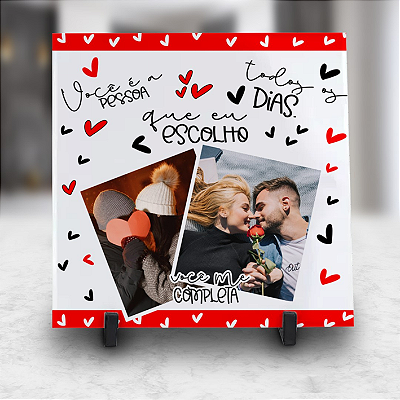 AZULEJO VOCÊ É QUEM EU ESCOLHO TODOS OS DIAS 15X15CM PERSONALIZADO