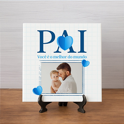 AZULEJO PAI VOCÊ É O MELHOR DO MUNDO 20X20CM PERSONALIZADO