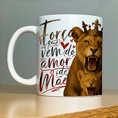 CANECA DE LOUÇA FORÇA QUE VEM DO AMOR DE MÃE PERSONALIZADO
