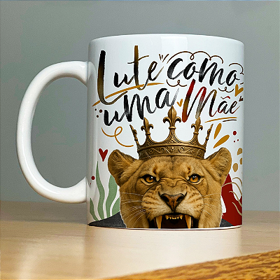 CANECA DE LOUÇA LUTE COMO UMA MÃE PERSONALIZADO