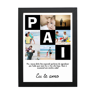 QUADRO  PAI EU TE AMO  (29X42CM) A3 PERSONALIZADO