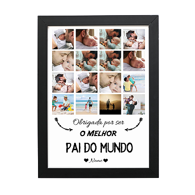 QUADRO OBRIGADO POR SER O MELHOR PAI DO MUNDO (20X29CM) A4 PERSONALIZADO