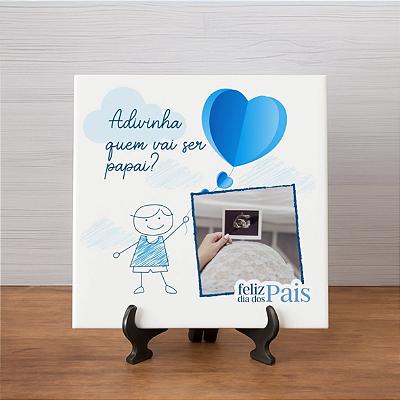 AZULEJO ADIVINHA QUEM VAI SER PAPAI MENINO 15X15CM PERSONALIZADO