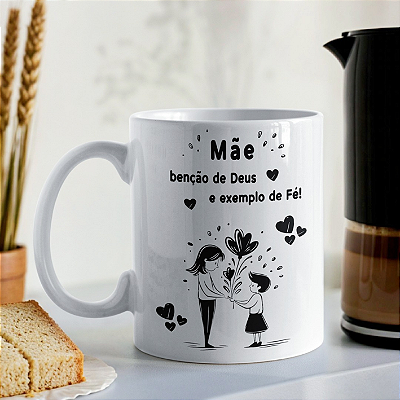 CANECA DE LOUÇA MÃE BENÇÃO DE DEUS EXEMPLO DE FÉ PERSONALIZADO