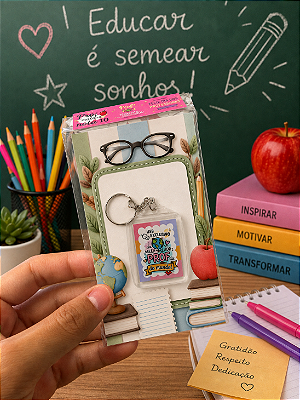 KIT DIA DOS PROFESSORES: 20 UNIDADES - CHAVEIRO + CARTÃO PROFESSOR