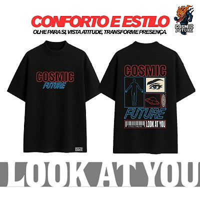 Camiseta Cosmic Future (Look At You)