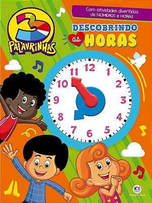 3 Palavrinhas - Descobrindo as horas - Grampeado com relógio