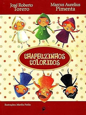 Chapeuzinhos Coloridos - Coleção Fábrica De Fábulas - USADO EM BOM ESTADO