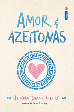 Amor & azeitonas: 3 - Jenna Evans Welch - Usado em ótimo estado