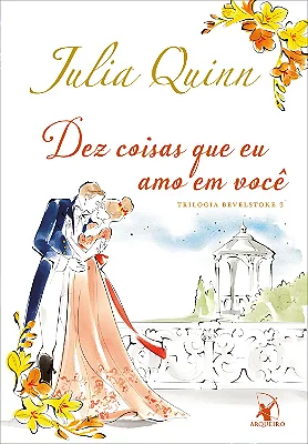 Livro "Dez coisas que eu amo em você", Júlia Quinn - USADO EM ÓTIMO ESTADO