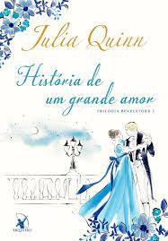 Livro História de um grande amor, Júlia Quinn - USADO EM ÓTIMO ESTADO